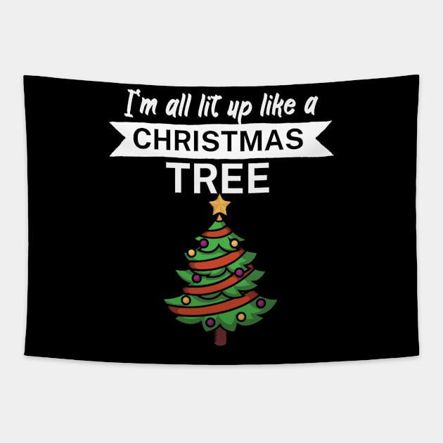 Im all lit up like a christmas tree Tapestry by maxcode