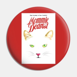 Classic MEOWvies: Mommie Dearest Pin