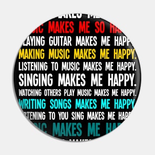 Music makes me happy Pin