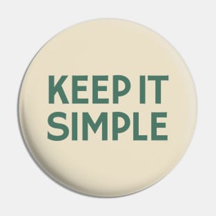 Keep It Simple Pin