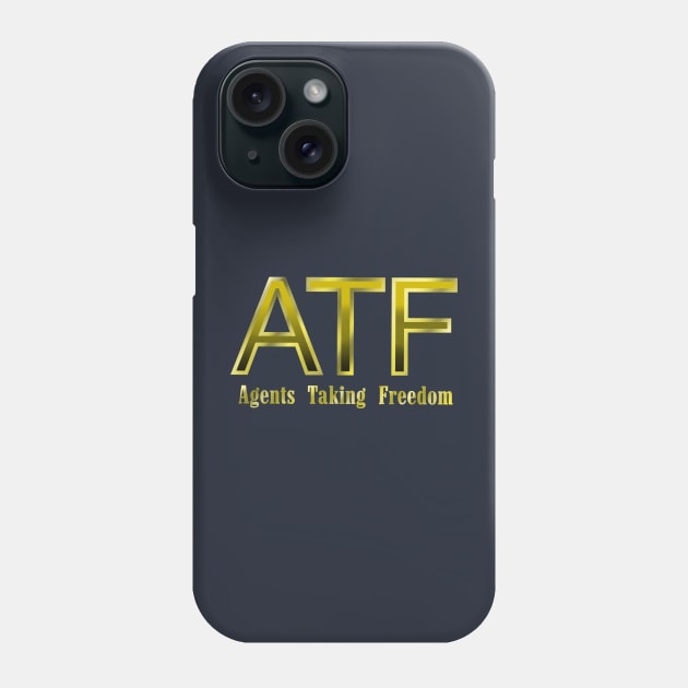 ATF Phone Case by 752 Designs