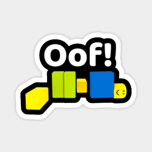 Roblox Oof Magnets Teepublic