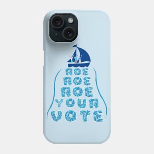 Roe Your Vote - Women's Reproductive Rights Blue Phone Case