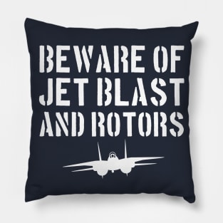 Beware of Jet Blast Pillow