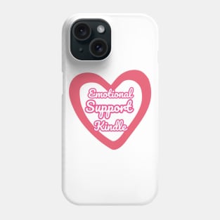 Emotional Support Kindle Pink - Text On Hollow Heart Phone Case