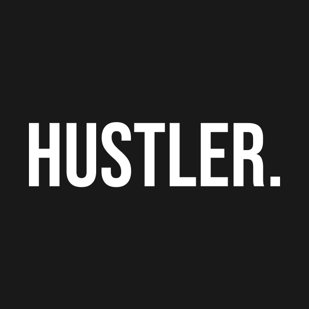 Hustler. by Express YRSLF