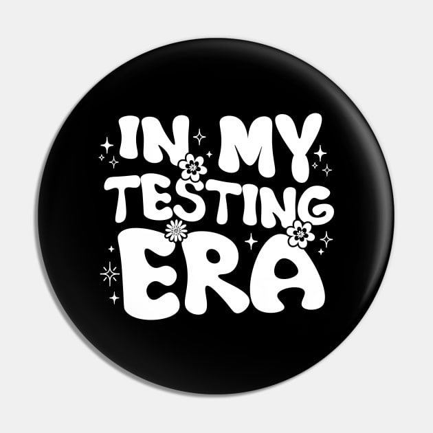 Groovy In My Testing Era Teacher Testing Day Motivational Pin by printalpha-art