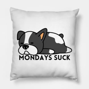 Mondays Suck Boston Terrier Dog Funny Sticker/Poster Design Pillow