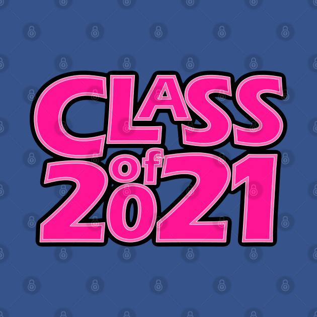 Discover Grad Class of 2021 - Class Of 2021 - T-Shirt