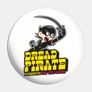 The Dread Pirate Pin