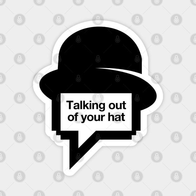 Talking out of your hat Magnet by JBLAIS DESIGN 