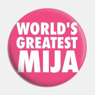 World's Greatest Mija - Grunge design Pin