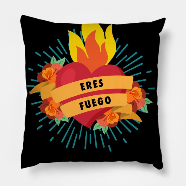 Eres Fuero - You're on fire Pillow by verde