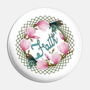 Faith - Magnolia And Butterflies Pin