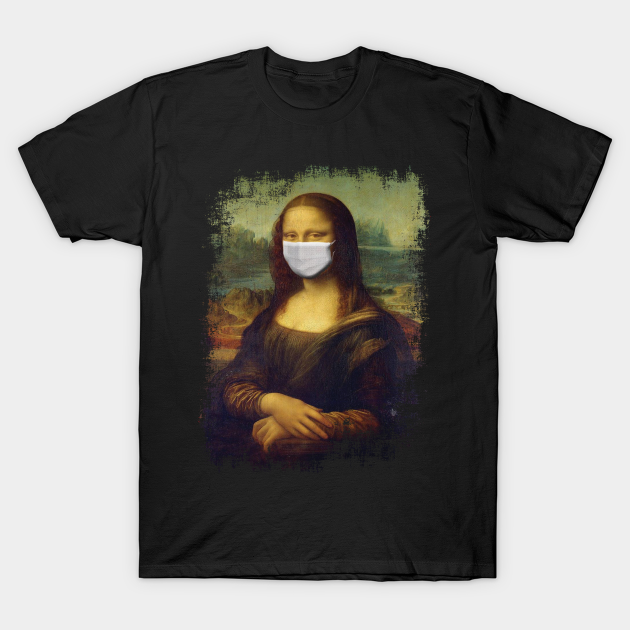 Mona Lisa With Mask - Mona Lisa - T-Shirt | TeePublic