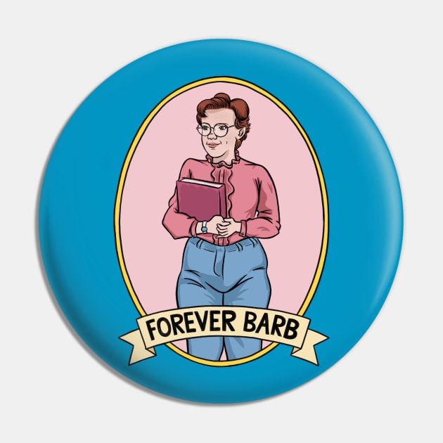 Stranger Things "Forever Barb" Pin by nicklacke