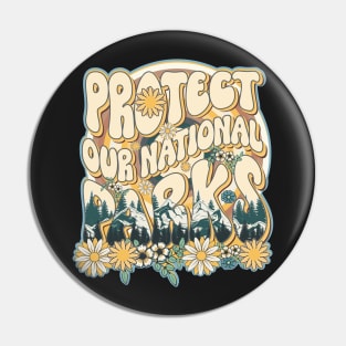 Protect our national parks retro green enviromental groovy hippie biologist Pin