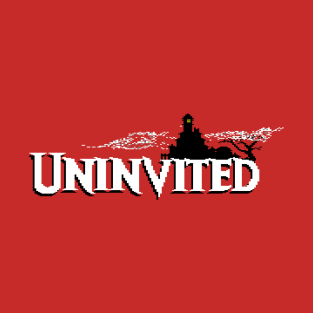 Uninvited T-Shirt