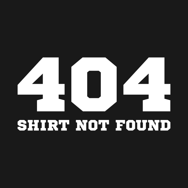 404 HTTP Status Internet Shirt Not Found Gift by JeZeDe