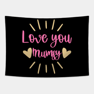 Love you Mumsy Tapestry