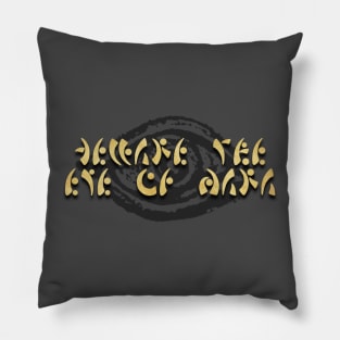 BEWARE THE EYE OF MARA Pillow