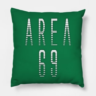 Area 69 Pillow