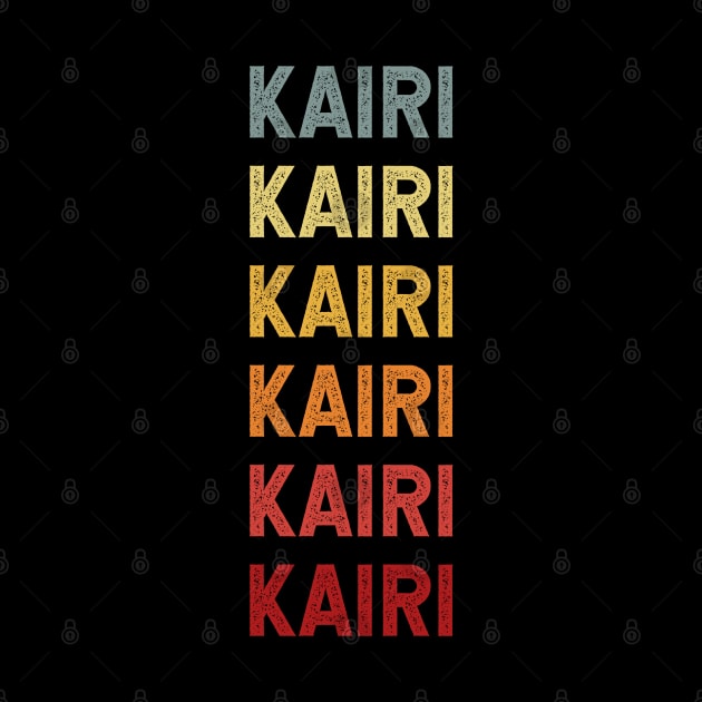 Kairi Name Vintage Retro Gift Called Kairi by CoolDesignsDz