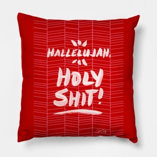 Hallelujah, Holy Shit! Red Pillow