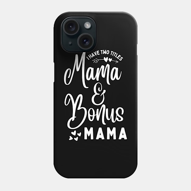 Mama and Bonus Mama Phone Case by Teewyld