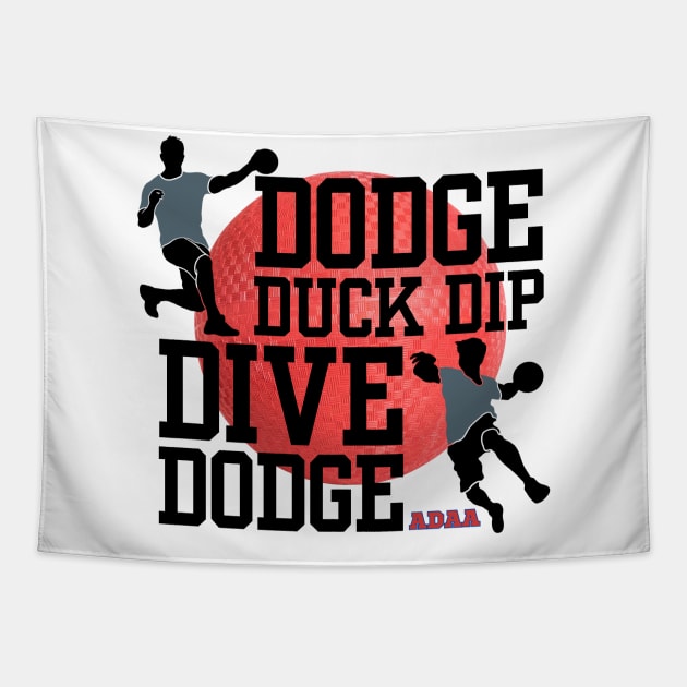 Dodge Ball 5 D's of dodge ball Tapestry by Teessential