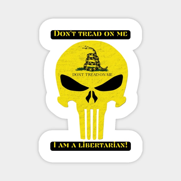 Don´t tread on me. I am a libertarian! Magnet by St01k@