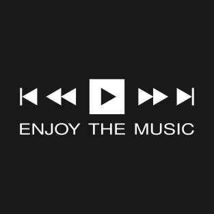 Enjoy the music T-Shirt