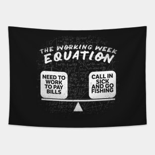 The Working Week Equation for Fishing Lovers Tapestry