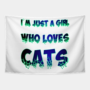 I'm just a girl who loves cats 2 Tapestry