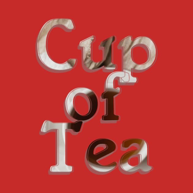 Cup of Tea by afternoontees