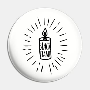 I lit the black flame candle Pin