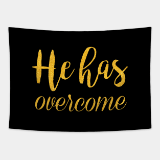 He has overcome Tapestry