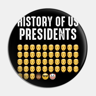 History of US Presidents - Anti Biden Democrat Liberal Pin