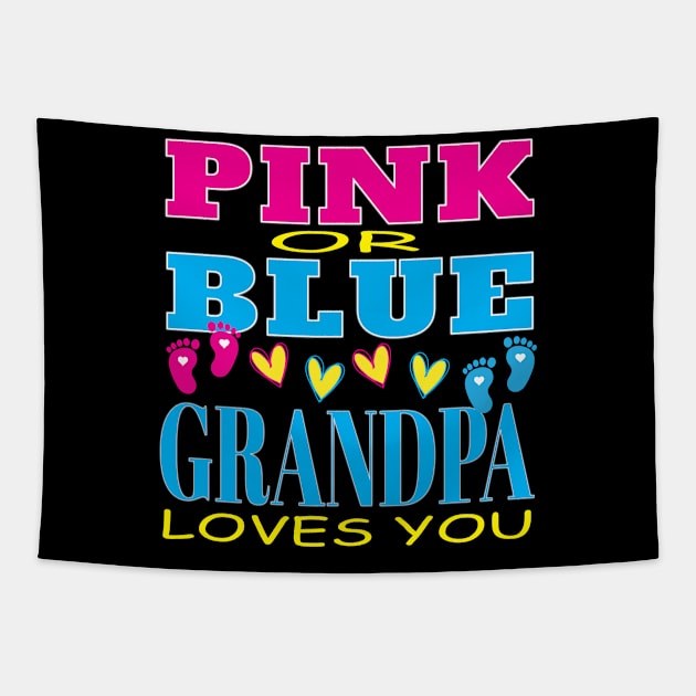 Pink Or Blue Grandpa Loves You Baby Gender Reveal Party Shower Tapestry by Envision Styles