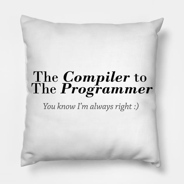 The compiler to the programmer Pillow by The Programmer's Wardrobe