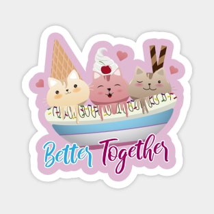 Better Together Magnet