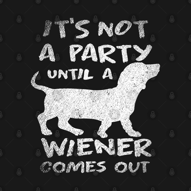 Funny Dachshund Quote Pet Lover Weenie by ShirtsShirtsndmoreShirts