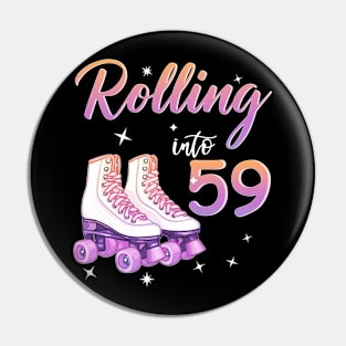 59 Years Old Birthday Girls Rolling Into  59th Birthday Pin