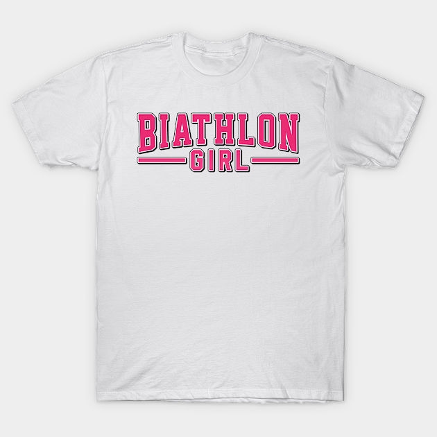 Discover Biathlon girl. Perfect present for mother dad friend him or her - Mom - T-Shirt