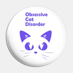 Obsessive Cat Disorder Pin