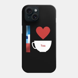 I Love Tea Phone Case