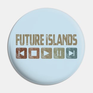 Future Islands Control Button Pin