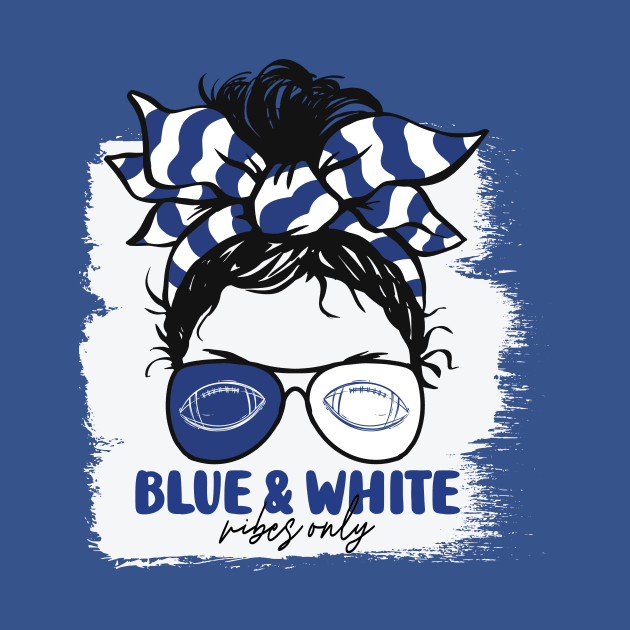 Blue and White Vibes Only Football Mom Messy Hair Gameday by SLAG_Creative