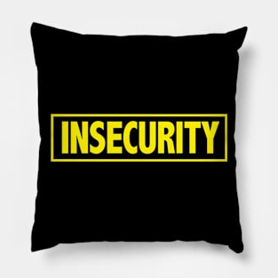 Insecurity Pillow