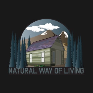 Natural way of living T-Shirt